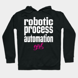 Robotic Process Automation Girl Business Process Automation Technology Hoodie